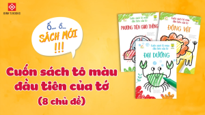 Cuốn Sách Tô Màu Đầu Tiên Của Tớ - 8 Chủ Đề - Bé Thỏa Sức Sáng Tạo (Đinh Tị)