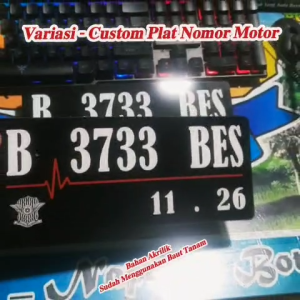 PLAT NOMOR MOTOR BAHAN AKRILIK CUSTOM VARIASI