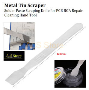 Metal Tin Scraper Solder Paste Scraping Knife for PCB BGA Repair Cleaning Hand Tool - 120mm