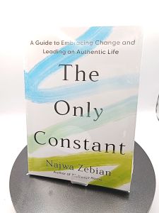 The Only Constant: A Guide to Embracing Change and Leading an Authentic Life by Najwa Zebian  [High Quality Paperback]