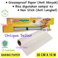 Baking Paper Roll 30cm x 10 meter Putih Best Fresh Anti Lengket / Kertas Roti Roll 30 cm x 10 meter Bestfresh / Alas Roti Roll 30cm x 10 meter. 