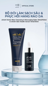 Bộ đôi làm sạch hỗ trợ phục hồi oh!oh! Divine Blue Cleansing & Massaging Balm 150ml & oh!oh! Skin Health Serum 30ml
