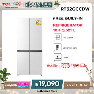 TCL ตู้เย็น Free Built-In สี่ประตู สีขาว ขนาด 18.4Q 521 ลิตร รุ่น RT52GCCDW ดีไซน์หรูหรา ระบายความร้อนด้านล่างเครื่อง Twin Eco Comp inverter ประหยัดไฟ ช่องแช่ปรับได้ ลดกลิ่นอับ เย็นเร็ว เย็นจัด เย็นทั่วถึง