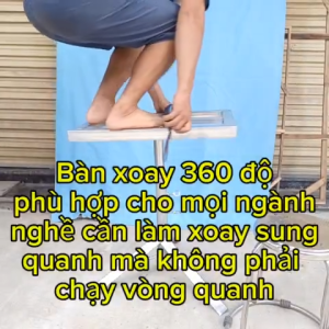 Bàn xoay 360 độ  phun sơn  điêu khắc đá  chạm  khảm  chịu tải lên đến 250kg