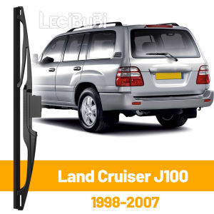 For Toyota Land Cruiser 100 J100 1998-2007 2005 2006 Rear Windshield Windscreen Wiper Blade Tailgate Window Wipers Accessories