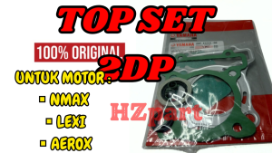 PAKING TOP SET KODE-2DP MOTOR YAMAHA NMAX/LEXI/AEROX KUALITAS BAIK ORIGINAL ASLI PRESISI 100% YAMAHA