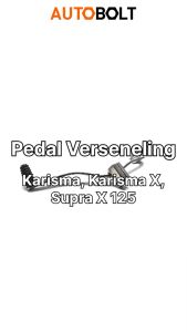 Pedal Verseneling Karisma Kharisma X & Supra X 125 Injekan Operan Overan Gigi Perseneling Verseneleng Perseneleng