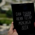 Dan Tuhan Akan Tetap Menjaga Kita- Fakhri Fadzli. 