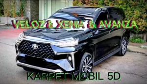 Karpet Mobil 5D Toyota Avanza/Veloz/Xenia 2022-2024 Alas Kaki Karpet Kualitas Terbaik