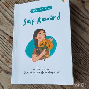 CKLIK MEDIA : SELF REWARD : HADIAH DIRIMUSEMANGAT PUN MENGHAMPIRIMU