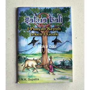Satua Bali 2 I Punyan Kepuh teken I Goak