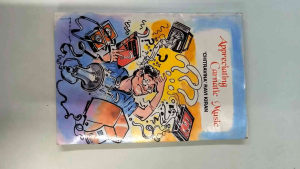 Appreciating Carnatic Music |old unused book | guidebook
