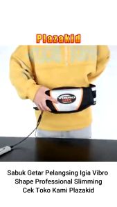 Alat Pelangsing Pembakar Lemak Seluruh Tubuh: IgiaVibro Shape Professional