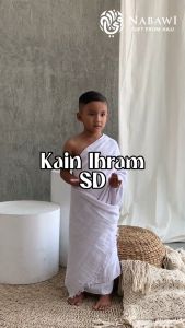 Kain Ihram Anak SD & Baju Ihrom Anak Laki-Laki