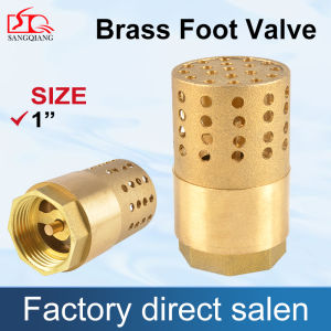 Sang Qiang Female Thread Water Pump BRASS FOOT VALVE SIZE(1“)
