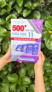 Sách - 500+ Bài Tập Hóa Học 11: Kiến thức và Kĩ năng mấu chốt - Theo chương trình GDPT mới - ndbooks Bài Tập Hóa Học Lớp 11 Nâng Cao - Lazada