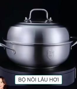 Bộ nồi lẩu hơi nồi hấp đa năng D30cm-D32cm bằng inox không gỉ dùng được cho bếp từ đáy 3 lớp dày dặn