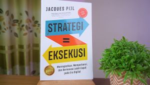 Buku Manajemen / Strategi = Eksekusi : Meningkatkan Memperbarui Dan Berinovasi Lebih Cepat pada Era Digital