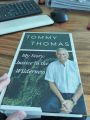 SIGNED COPY (HARDCOVER) My Story: Justice in the Wilderness by Mr. Tommy Thomas. 