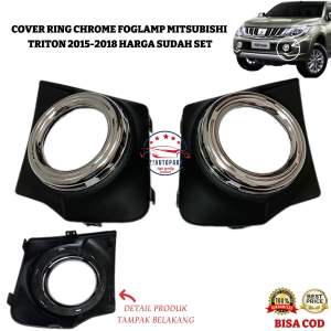 Cover Ring Chrome Foglamp Mitsubishi Triton 2015 2016 2017 2018 HARGA SUDAH SET