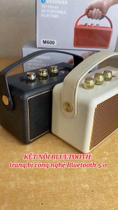 ( BÁN LẺ GIÁ SỈ ) Loa Bluetooth Cao Cấp M600 - Âm Siêu Trầm Tích Hợp Loa Kép Sống Động Nghe Nhạc Cực Đã Mang Theo Mọi Lúc Mọi Nơi