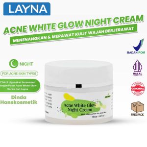 Layna Acne White Glow Night Cream [Krim Malam 10 Gram]