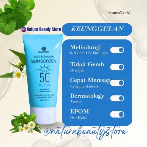 Naturaworld Sunscreen Soft and Smooth Sunscreen SPF 50+ PA++ dengan Perlindungan Blue Light - Facial Extract