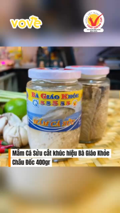 Mắm Cá Sửu cắt khúc hiệu Bà Giáo Khỏe Châu Đốc 500gr