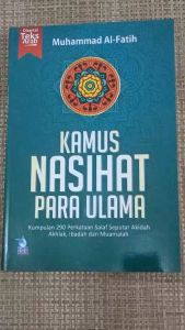 Kamus Nasihat Para Ulama | Kumpulan 290 Perkataan Salaf Seputar Akidah Akhlak Ibadah dan Muamalah - Penerbit Zam Zam