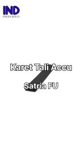 Karet Tali-Sabuk Pegangan Aki Accu Acu Suzuki Satria FU 150