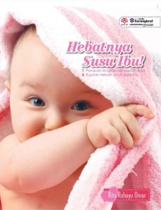 Hebatnya Susu Ibu! - Siti Rahayu Omar (NEW OLD STOCK)