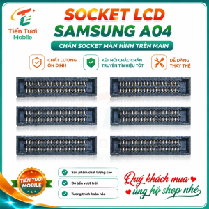 Chân socket màn hình trên main A04 samsung