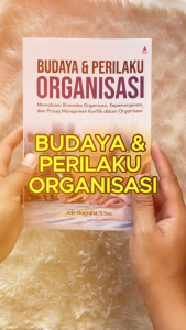 Budaya & Perilaku Organisasi - Ade Nugraha S.Sos. - Anak Hebat Indonesia