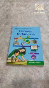 Buku Siswa BAHASA INDONESIA Kelas 9 Smp Kurikulum Merdeka