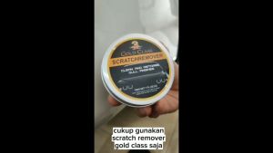 CAR3 SCRATCH REMOVER GOLD CLASS PENGHILANG BARET PALING AMPUH PENGKILAP BODY COMPON MOBIL