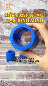 Nối Măng Song PPR Bình Minh | Phi 50 63 75 90 Đủ size | Ống Nhiệt Nóng Lạnh | NPP Khởi Hoàn