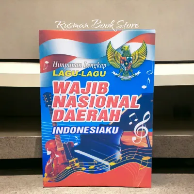 buku himpunan lengkap lagu-lagu wajib nasional daerah 20×14 cm