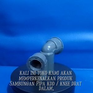 Sambungan Pipa Knee Drat Dalam: Panduan Lengkap