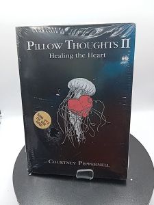 Pillow Thoughts II: Healing the Heart