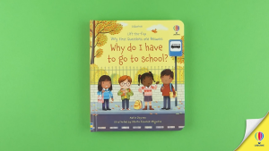 USBORNE Very 1st Q&A: 'Why Do I Have To Go To School?' - Lift-the-Flap Board Book