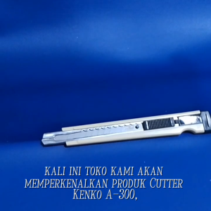CUTTER KENKO A - 300 PISAU CUTTER A - 300 (1pack 12pcs)