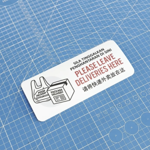 Please Leave Deliveries. Sila Tinggalkan Delivery 请将快递外卖放在这. Sticker Sign Signage Parcel Parcels Bungkusan Food Shipping