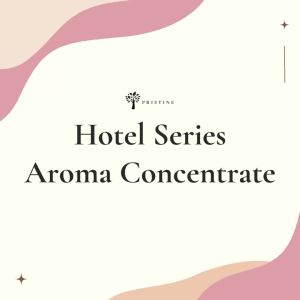 Pristine Aroma Concentrate 6 Pack Set | Hotel Series | Water Soluble Essential Oil | 6 Variety Hotel Scent | 10ml | For Humidifier