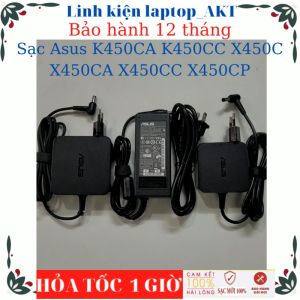 Sạc Laptop Asus K450CA K450CC X450C X450CA X450CC X450CP-Sạc Asus 19v-2.37A/3.42A-45W/65W vuông chữ nhật chân thường(5.5*2.5mm)
