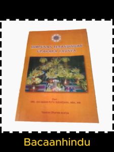Buku Himpunan Tetandingan Upakara Yadnya Agama Hindu Ida Bagus Sudarsana