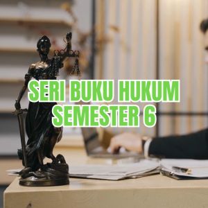 Buku hukum Semester 6 | Tindak Pidana KhususIlmu Logika Dan Psikologi HukumHukum AsuransiHukum LingkunganHukum AdatKriminologiHukum Kepolisian & KemiliteranHukum Perlindungan Anak & KDRTHukum & HAMContract Drafting -Pustaka Baru Press