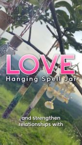 LOVE HANGING SPELL JAR
