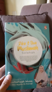 Islamic book (Malay) Zikir & Doa Muslimah Solehah - Inspirasi Kehidupan