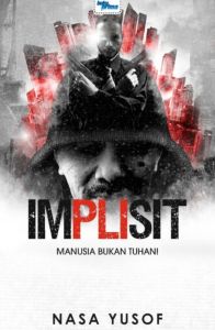 Projek Thriller Buku Prima: Implisit - Nasa Yusof (NEW)