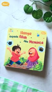 OKALINA - Boardbook Hanya Kepada Allah Aku Meminta Ahlan Buku Balita Tentang Allah